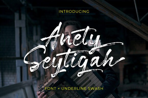 Anety Seytigah: The Modern Brush Font for Branding