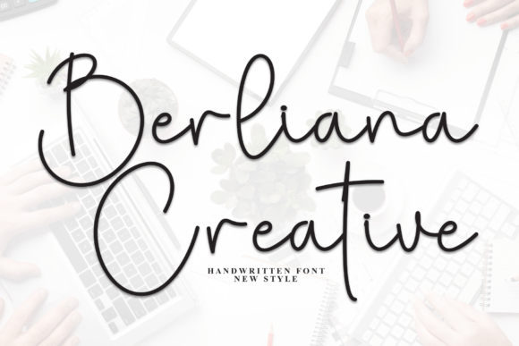 Berliana Creative: A Sweet Script Font for Designers