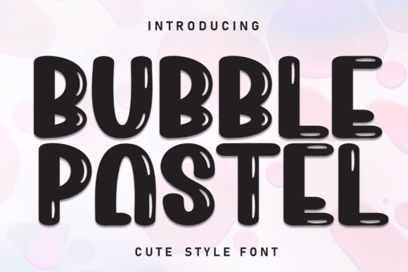 Bubble Pastel: A Sweet Handwritten Font for Campaigns