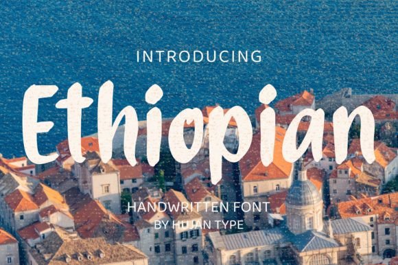 Ethiopian: A Natural Handwritten Font for Makers