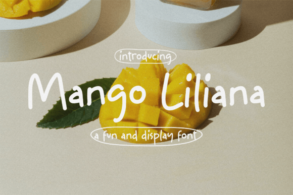 Mango Liliana: A Friendly Script Handwritten Font for Makers