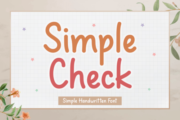 Simple Check: A Friendly Handwritten Font for Makers