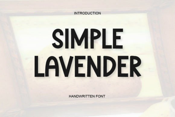 Simple Lavender: A Handwritten Font for Campaigns