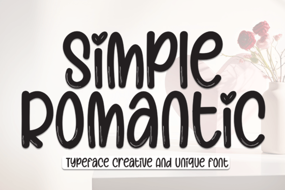 Simple Romantic: The Sweet Handwritten Font for Campaigns