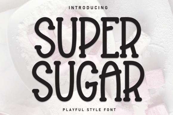 Super Sugar: The Sweet Handwritten Font for Campaigns